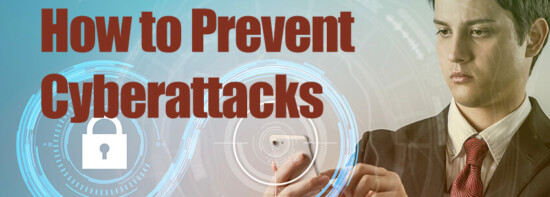 How to Prevent Cyberattacks When They’re Increasing