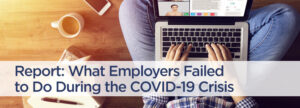 Report What Employers Failed to Do During the COVID-19 Crisis