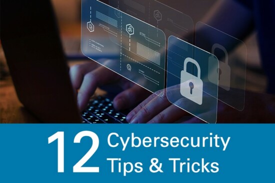 12 Simple Cybersecurity Tips to Ensure the Safety of Your Data