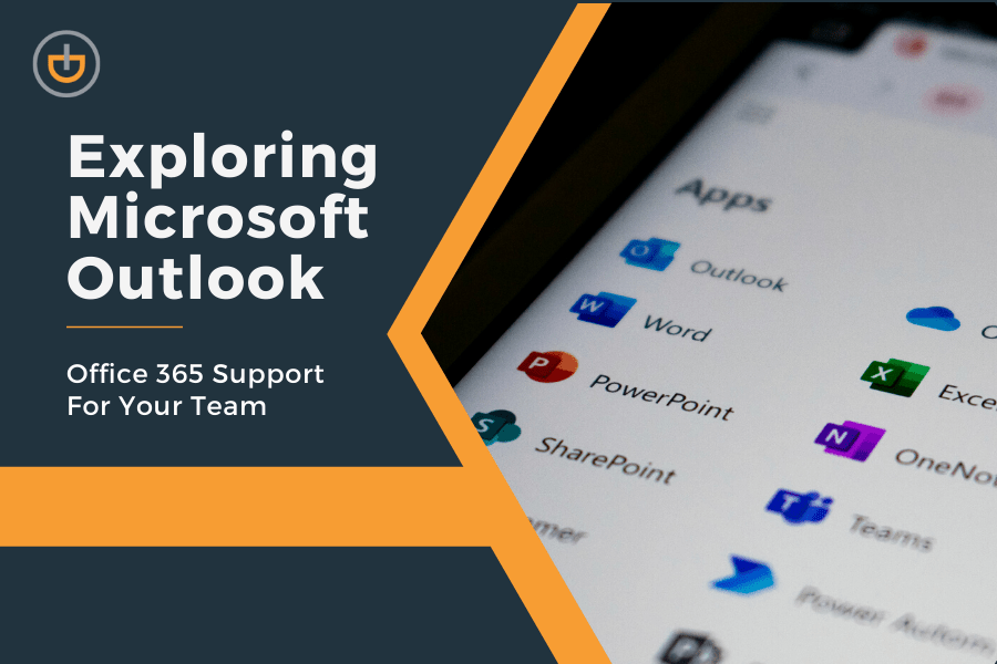 Exploring Microsoft Outlook – Office 365 Support for Your Team - Dyrand  Systems