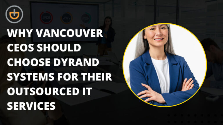 Vancouver CEO Outsourcing IT Services