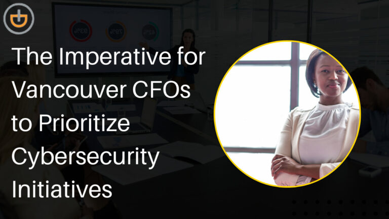 Vancouver CFO Cybersecurity